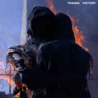 Trauma Factory nowhere. nothing Primary Artist