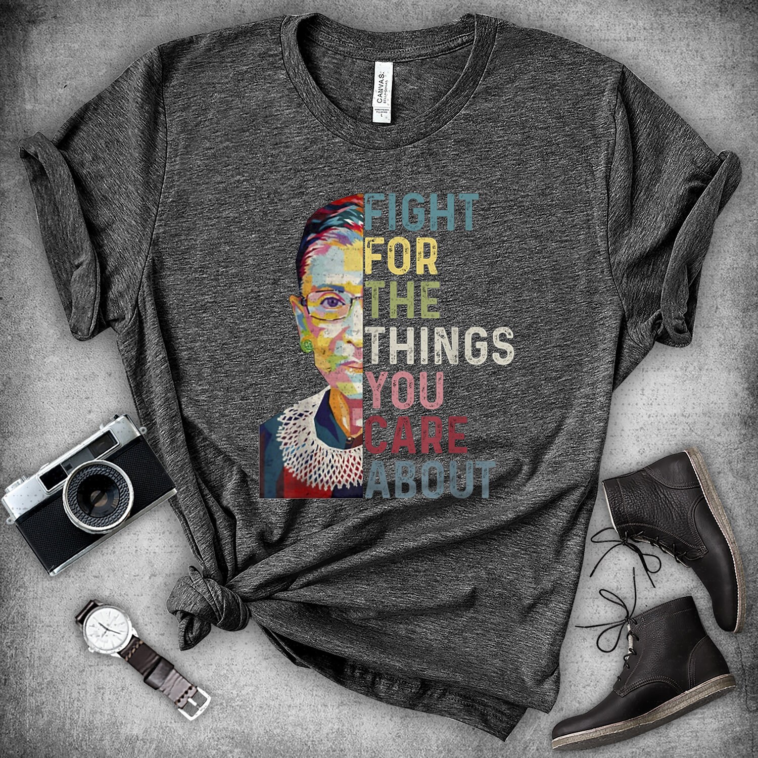 Vintage Fight For The Things You Care About Rbg Ruth Bader Prochoice, Rbg T-Shirt | Shirt