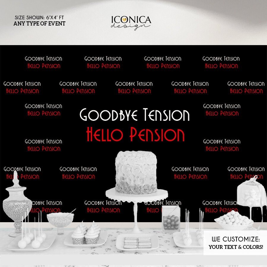Virtual Retirement Party Photo Booth Backdrop, Goodbye Tension Hello Pension Banner, Step & Repeat Backdrop, Brt0004