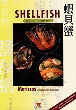 Shellfish : Chinese Style Made Easy by Mu-Tsun Lee