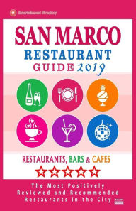San Marco Restaurant Guide 2019: Best Rated Restaurants in San Marco, California - Restaurants, Bars and Cafes recommended for Tourist, 2019 Shirley T