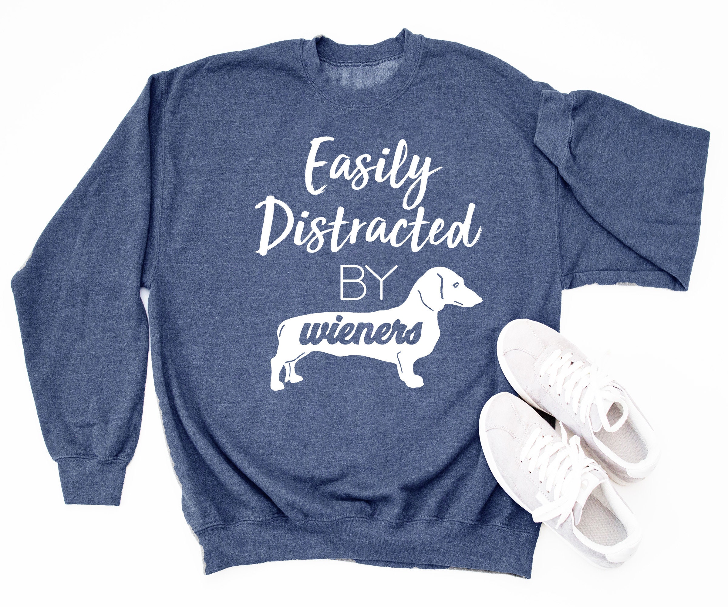 Doxie Dachschund Sweater For Dog Lover Distracted By Wieners Dogs Unisex Mens & Womens Hoodies Available Sweatshirt Gift Rescue