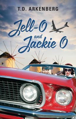 Jell-O and Jackie O by T. D. Arkenberg