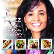 Southern Sassy Cooking: A Story of Faith and Food Rosalyn James Author