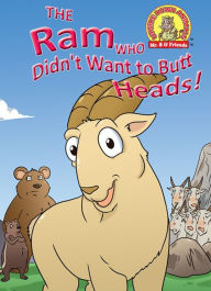 The Ram Who Didn’t Want to Butt Heads! Taylor Brandon Author