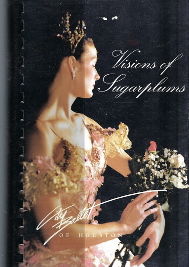 Houston Texas Vintage 1990 City Ballet Visions Of Sugarplums Cookbook Tx Community Favorite Recipes Collectible Spiral Bound Cook Book