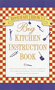 Big Kitchen Instruction Book by Rosemary Brown