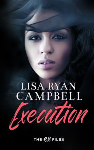 Execution Lisa Ryan Campbell Author