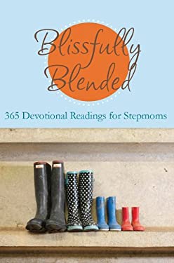 Blissfully Blended by Barbour Publishing Staff