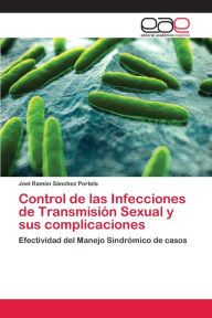 Control de las Infecciones de Transmisión Sexual y sus complicaciones Joel Ramón Sánchez Portela Author