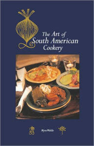 Art of South American Cookery Myra Waldo Author