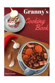 Granny's cooking book Raya Osvada Author