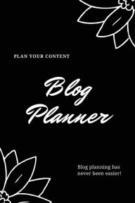 Blog Planner: Bloggers Design, Plan, & Create Using Content Strategy Planning, Creating Social Media Post, Blogger Gift, Journal Amy Newton Au