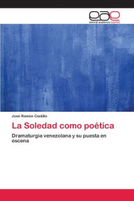 La Soledad como poética José Ramón Castillo Author
