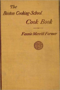 Boston Cooking-School Cook Book Fannie Farmer Author