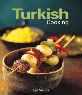 Turkish Cooking by Tess Mallos