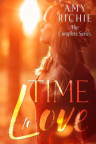 Time To Love Amy Richie Author