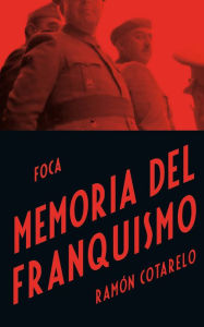 Memoria del Franquismo Ramón Cotarelo Author