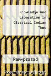 Knowledge And Liberation In Classical Indian Thou