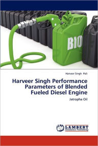 Harveer Singh Performance Parameters of Blended Fueled Diesel Engine Harveer Singh Pali Author