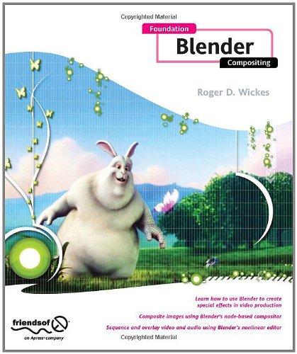 Foundation Blender Compositing by Roger Wickes