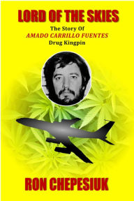 Lord of the Skies Ron Chepesiuk Author