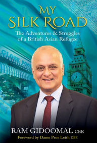 My Silk Road: The Adventures & Struggles of a British Asian Refugee Salt Desert Media Author