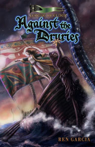 Against the Druries: The Belmont Saga Ren Garcia Author