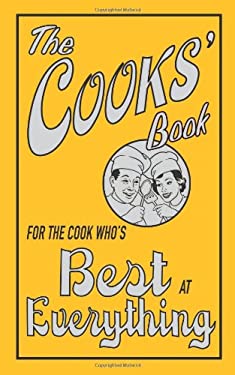 The Cooks' Book : For the Cook Who's Best at Everything by Louise Dixon