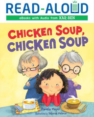 Chicken Soup, Chicken Soup Pamela Mayer Author