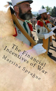 The Financial Incentives of War: Poverty Draft, Mercenaries, and Volunteers in Foreign Armies Martina Sprague Author