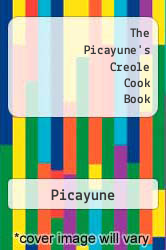 The Picayune's Creole Cook Book