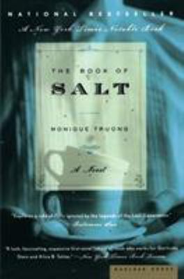 The Book of Salt : A Novel by Monique Truong