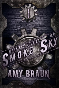 Smoke Sky Amy Braun Author