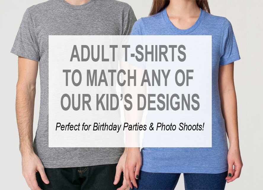 Matching Adult Tri-Blend T-Shirts To Our Children's T-Shirt Designs - Unisex Xsmall Small Medium Large 2Xlarge