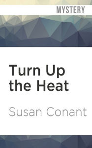 Turn Up the Heat Susan Conant Author