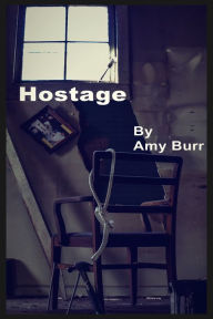 Hostage Amy Burr Author