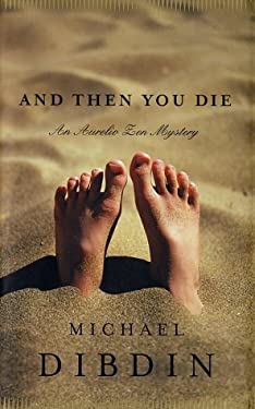 And Then You Die by Michael Dibdin