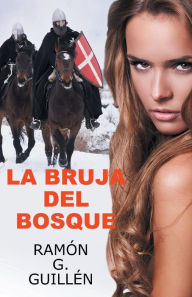 La bruja del bosque Ramón G. Guillén Author
