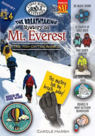 The Breathtaking Mystery on Mt. Everest (The Top of the World) Carole Marsh Author
