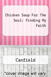 Chicken Soup For The Soul: Finding My Faith