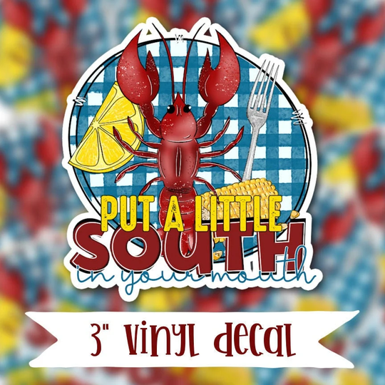 V79 Put A Little South Vinyl Sticker Decal
