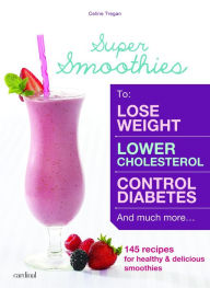Super Smoothies Celine Tregan Author