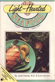 Light-Hearted Seafood by Janis, Hansen, Evie Harsila