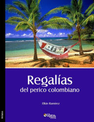 Regalías del perico colombiano Elkin Ramírez Author