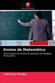 Ensino de Matemática Tulsi Ram Pandey Author