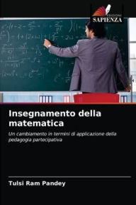 Insegnamento della matematica Tulsi Ram Pandey Author