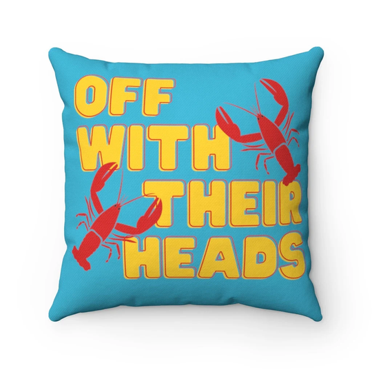 Off With Their Heads - Crawfish Spun Polyester Square Pillow Available in 3 Sizes