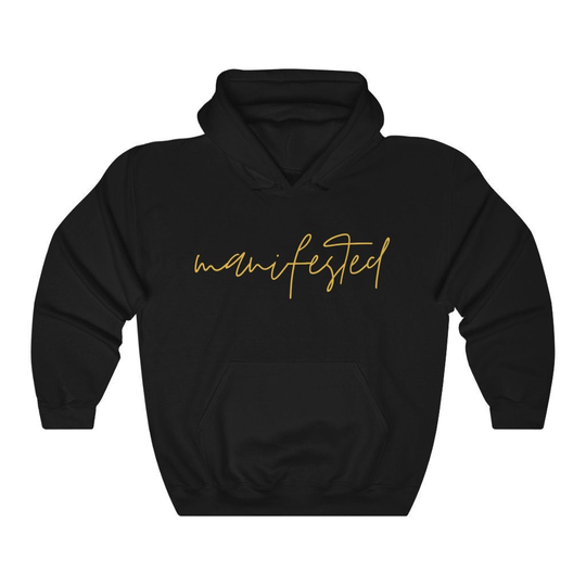 Manifested Hoodie | Unisex Heavy Blend Hooded Sweatshirt Manifestation Affirmation