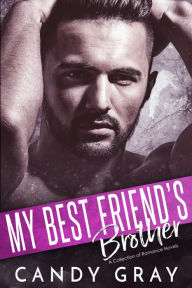 My Best Friend's Brother Amy Brent Author